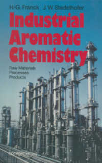 Industrial Aromatic Chemistry: Raw Materials Processes Products