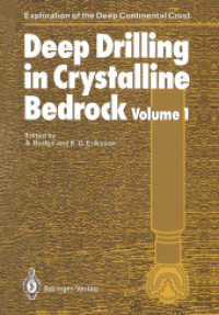 Deep Drilling in Crystalline Bedrock : The Deep Gas Drilling in the Siljan Impact Structure, Sweden and Astroblemes (Exploration of the Deep Continent （Reprint）