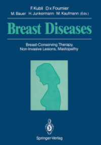 Breast Diseases : Breast-Conserving Therapy, Non-Invasive Lesions, Mastopathy （2011. xviii, 548 S. XVIII, 548 p. 1 illus. in color. 242 mm）