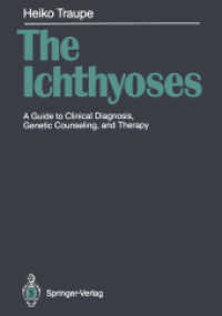 The Ichthyoses : A Guide to Clinical Diagnosis, Genetic Counseling, and Therapy