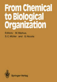 From Chemical to Biological Organization (Springer Series in Synergetics) （Reprint）