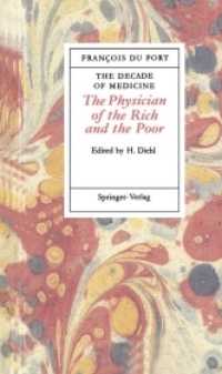 The Decade of Medicine or the Physician of the Rich and the Poor : In Which All the Signs, Causes and Remedies of Disease Are Clearly Expounded （Reprint）