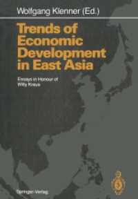 Trends of Economic Development in East Asia : Essays in Honour of Willy Kraus （Reprint）