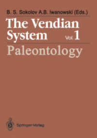 The Vendian System : Vol. 1 Paleontology （2011. xiii, 383 S. XIII, 383 p. 242 mm）