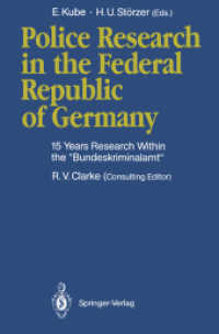 Police Research in the Federal Republic of Germany : 15 Years Research within the Bundeskriminalamt （Reprint）