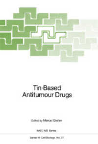 Tin-Based Antitumour Drugs (Nato ASI Subseries H: 37) （Softcover reprint of the original 1st ed. 1990. 2011. viii, 226 S. VII）