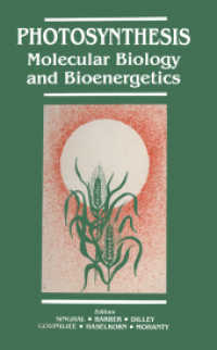 Photosynthesis : Molecular Biology and Bioenergetics