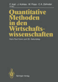 Quantitative Methoden in den Wirtschaftswissenschaften : Hans Paul Künzi zum 65. Geburtstag （Softcover reprint of the original 1st ed. 1989. 2012. xiv, 240 S. XIV,）