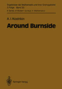 Around Burnside (Ergebnisse der Mathematik und ihrer Grenzgebiete. 3. Folge / A Series of Modern Surveys in Mathematics) （Softcover reprint of the original 1st ed. 1990. 2014. xii, 222 S. XII,）
