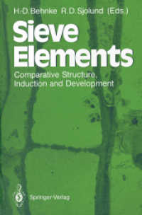 Sieve Elements : Comparative Structure, Induction and Development