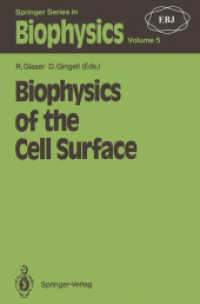 Biophysics of the Cell Surface (Springer Series in Biophysics) 〈5〉