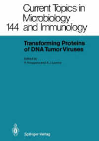 Transforming Proteins of DNA Tumor Viruses (Current Topics in Microbiology and Immunology) （Reprint）