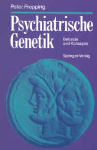 Psychiatrische Genetik : Befunde Und Konzepte （Reprint）