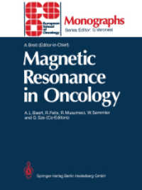 Magnetic Resonance in Oncology (ESO Monographs) （Softcover reprint of the original 1st ed. 1990. 2014. xiii, 176 S. XII）