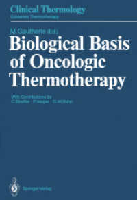 Biological Basis of Oncologic Thermotherapy (Clinical Thermology / Thermotherapy) （Reprint）