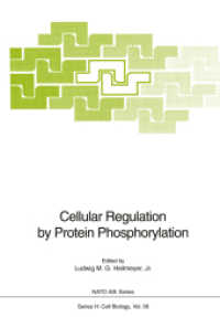 Cellular Regulation by Protein Phosphorylation (Nato ASI Subseries H: 56) （2011. xiii, 501 S. XIII, 501 p. 242 mm）