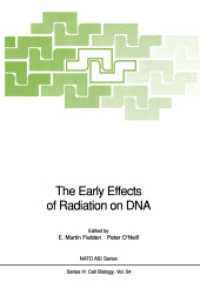 The Early Effects of Radiation on DNA (Nato ASI Subseries H: 54) （2011. xii, 430 S. XII, 430 p. 242 mm）