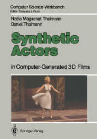 Synthetic Actors : In Computer-Generated 3D Films (Computer Science Workbench) （Reprint）