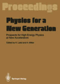 Physics for a New Generation : Prospects for Highenergy Physics at New Accelerators Proceedings of the Xxviii Int. Universitatswochen Fur Kernphysik,