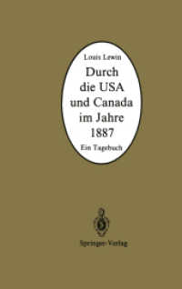 Durch Die USA Und Canada Im Jahre 1887 : Ein Tagebuch （2 Reprint）