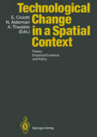 Technological Change in a Spatial Context : Theory, Empirical Evidence and Policy （Reprint）