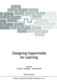 Designing Hypermedia for Learning (NATO Asi Series (Closed) / NATO Asi Subseries F: (Closed)) （Reprint）
