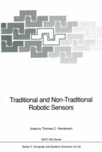 Traditional and Non-Traditional Robotic Sensors (NATO Asi Series (Closed) / NATO Asi Subseries F: (Closed)) （Reprint）
