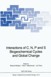 Interactions of C, N, P and S Biogeochemical Cycles and Global Change (NATO Asi Series (Closed) / NATO Asi Subseries I: (Closed)) （Reprint）