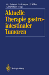 Aktuelle Therapie gastrointestinaler Tumoren （Softcover Reprint of the Original 1st 1992）