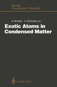 Exotic Atoms in Condensed Matter : Proceedings of the Erice Workshop at the Ettore Majorana Centre for Scientific Culture, Erice, Italy, May 19 - 25, （Reprint）