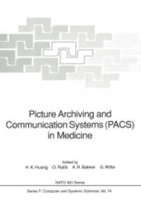 Picture Archiving and Communication Systems (Pacs) in Medicine (NATO Asi Series (Closed) / NATO Asi Subseries F: (Closed)) （Reprint）