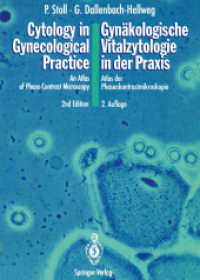 Cytology in Gynecological Practice / Gynakologische Vitalzytologie in Der Praxis : An Atlas of Phasecontrast Microscopy / Atlas Der Phasenkontrastmikr （2 Reprint）