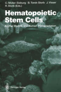 Hematopoietic Stem Cells : Animal Models and Human Transplantation (Current Topics in Microbiology and Immunology) （Reprint）