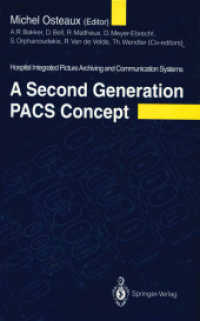 A Second Generation Pacs Concept : Hospital Integrated Picture Archiving and Communication Systems （Reprint）
