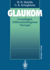 Glaukom : Grundlagen Differentialdiagnose Therapie （Softcover Reprint of the Original 1st 1993）