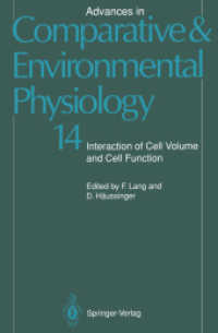 Advances in Comparative and Environmental Physiology: Interaction of Cell Volume and Cell Function (Advances in Comparative and Environmental Physiology) 〈14〉