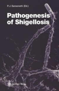 Pathogenesis of Shigellosis (Current Topics in Microbiology and Immunology) （Reprint）