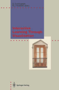 Interactive Learning through Visualization : The Impact of Computer Graphics in Education (Ifip Series on Computer Graphics) （Reprint）