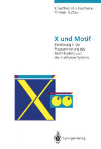 X Und Motif : Einfuhrung in Die Programmierung Des Motiftoolkits Und Des Xwindowsystems （Reprint）