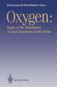 Oxygen : Basis of the Regulation of Vital Functions in the Fetus （Reprint）