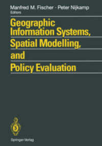 Geographic Information Systems, Spatial Modelling and Policy Evaluation （Reprint）