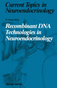 Recombinant DNA Technologies in Neuroendocrinology (Current Topics in Neuroendocrinology) （Reprint）