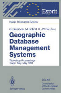 Geographic Database Management Systems : Workshop Proceedings Capri, Italy, May 1991 (Esprit Basic Research Series) （Reprint）