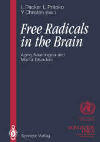 Free Radicals in the Brain : Aging, Neurological and Mental Disorders （Reprint）