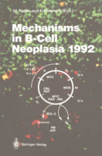 Mechanisms in B-Cell Neoplasia 1992 : Workshop at the National Cancer Institute, National Institutes of Health, Bethesda, MD, USA, April 21-23, 1992 ( （Reprint）