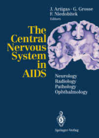 The Central Nervous System in AIDS : Neurology - Radiology - Pathology - Ophthalmology （Reprint）