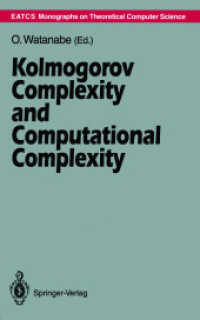 Kolmogorov Complexity and Computational Complexity (Monographs in Theoretical Computer Science. an Eatcs Series) （Reprint）