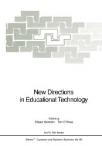 New Directions in Educational Technology (NATO Asi Series (Closed) / NATO Asi Subseries F: (Closed)) （Reprint）