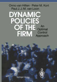 Dynamic Policies of the Firm : An Optimal Control Approach （Reprint）