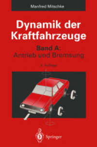 Dynamik Der Kraftfahrzeuge: Band A: Antrieb Und Bremsung （3RD）